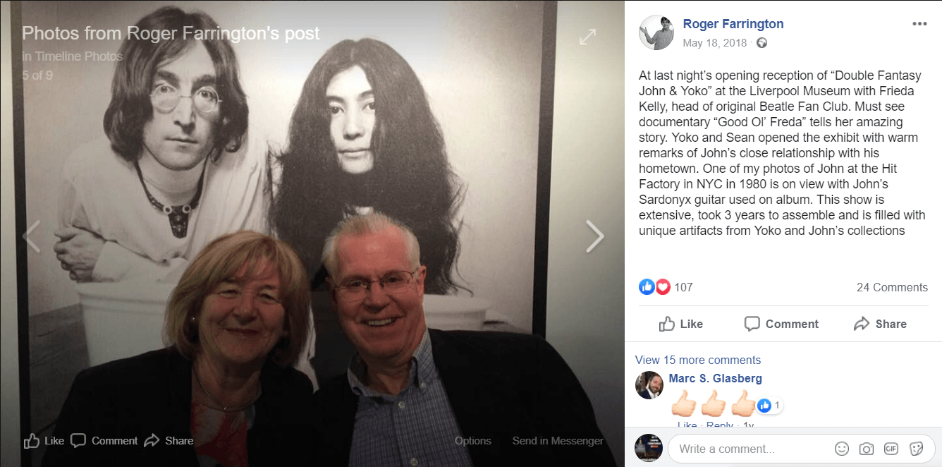 Roger Farrington writes: At last night’s opening reception of “Double Fantasy John & Yoko” at the Liverpool Museum with Frieda Kelly, head of original Beatle Fan Club. Must see documentary “Good Ol’ Freda” tells her amazing story. Yoko and Sean opened the exhibit with warm remarks of John’s close relationship with his hometown. One of my photos of John at the Hit Factory in NYC in 1980 is on view with John’s Sardonyx guitar used on album. This show is extensive, took 3 years to assemble and is filled with unique artifacts from Yoko and John’s collections